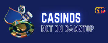 Exploring the World of Casinos Not Registered on Gamstop 1099880158